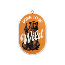 TIN SIGN BORN TO BE WILD
