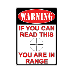 TIN SIGN YOU'RE IN RANGE