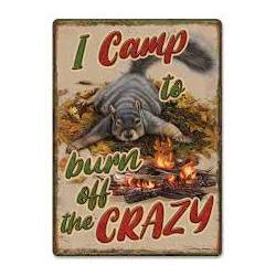 TIN SIGN BURN CRAZY